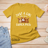 Guinea Pig Tshirt, Just A Girl Who Loves Guinea Pigs T-Shirt