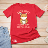 Hamster Love Shirt Gift Hamster Lover T-shirt