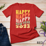 Happy New Year Party 2023 - Funny New Year's Eve T-Shirt