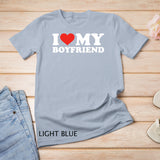 I Love My Boyfriend Tshirt Funny Valentine Red Heart Love T-Shirt