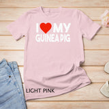 I Love My Guinea Pig Shirt, Funny Animal Couple Matching T-Shirt