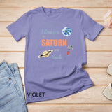 I Love You To Saturn And Back Shirt Astronomy Shirt