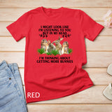 I Might Look Like I'm Listening To You But In My Head Rabbit Lover T-Shirt
