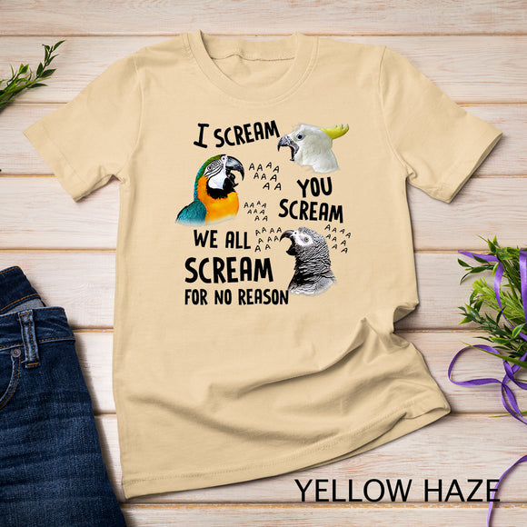 I Scream You Scream Funny Parrot T-Shirt