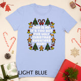 Its Too Hot For Ugly Christmas Funny Xmas PJs Men T-Shirt