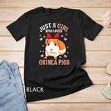 Just A Girl Who Loves Guinea Pigs Lover Mom Women Cavy Gift T-Shirt