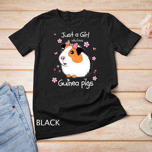 Just a Girl Who Loves Guinea Pigs - Cute Pets Lover Gift T-Shirt