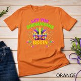 Let The Shenanigans Begin Mardi Gras Costume Mask Women Men T-Shirt