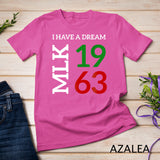 Martin Luther King Day I Have A Dream Black History MLK Day T-Shirt