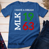 Martin Luther King Day I Have A Dream Black History MLK Day T-Shirt