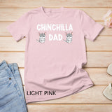 Mens Chinchilla Dad Lover Gift for Men Chinchillas Love Gifts T-Shirt