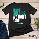 No One Likes Us We Don't Care Vintage Philly Bird Gang Funny T-Shirt