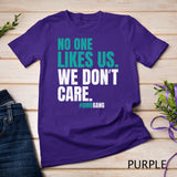 No One Likes Us We Don't Care Vintage Philly Bird Gang Funny T-Shirt