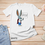 Obstaculos Son Oportunidades - Rabbit with Sign T-Shirt