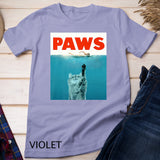 Paws Kitten Meow Parody Funny Shirt Cat Lover Gifts T-shirt
