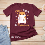 Peace Love Hamsters Hammy Hamster Lover Girls Women T-Shirt