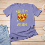 Pizza Is My Valentine T Shirt Valentines Day for Boys Kids T-shirt