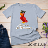Polly want a cracker Bird Lover T-Shirt