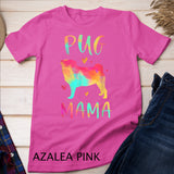 Pug Mama Colorful Pug Gifts Dog Mom Pug Lover T-Shirt
