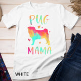 Pug Mama Colorful Pug Gifts Dog Mom Pug Lover T-Shirt