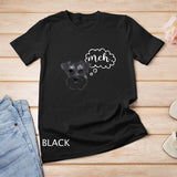 Schnauzer MEH Dog Love Funny Sarcastic Schnoodle Gift T-Shirt