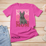Scottie Mom Dog Owner Scottish Terrier T-Shirt