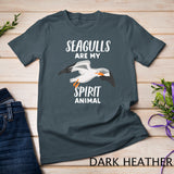 Seagulls Are My Spirit Animal Funny Seagull Lover T-Shirt