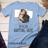 Sleeping Pug Lover Dog Official Napping Pug Lover T-Shirt