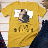 Sleeping Pug Lover Dog Official Napping Pug Lover T-Shirt