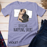 Sleeping Pug Lover Dog Official Napping Pug Lover T-Shirt