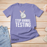 Stop Animal Testing Rabbit For Animal Rights Activist T-Shirt