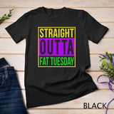 Straight Outta Fat Tuesday, Mardi Gras Costume T-Shirt