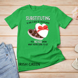 Substitute School Teacher T shirt Valentine s Day Gift T-Shirt