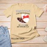 Substitute School Teacher T shirt Valentine s Day Gift T-Shirt