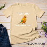 Sun Conure Shirt, Fluff You Conure Parrot Bird T-Shirt