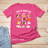 Types Of Guinea Pigs Household Pet Animal Rodent Fluffy Cute T-Shirt