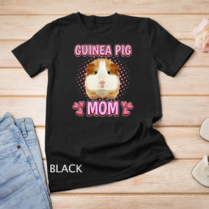 Womens Guinea Pig Mom Mommy Mother_s Day Guinea Pig T-Shirt